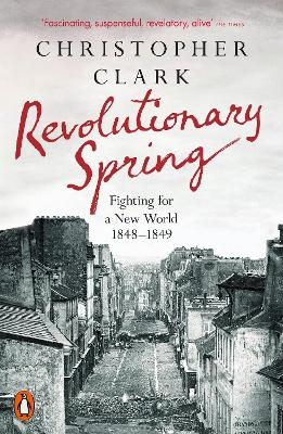 Revolutionary Spring - Christopher Clark