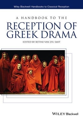 A Handbook to the Reception of Greek Drama - 