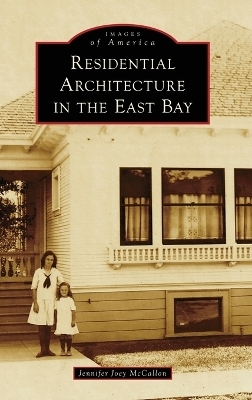 Residential Architecture in the East Bay - Jennifer Joey McCallon