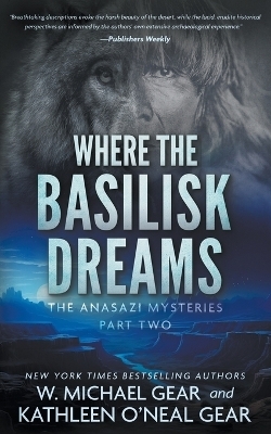 Where the Basilisk Dreams - W Michael Gear, Kathleen O'Neal Gear