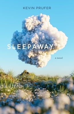Sleepaway - Kevin Prufer