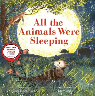 All the Animals Were Sleeping - Clare Helen Welsh