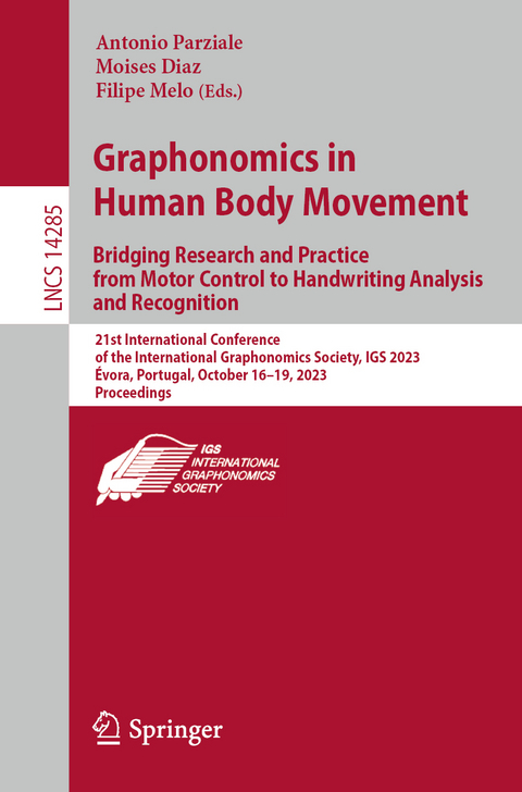 Graphonomics in Human Body Movement. Bridging Research and Practice from Motor Control to Handwriting Analysis and Recognition - 