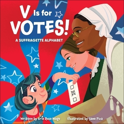 V Is for Votes! - Erin Rose Wage