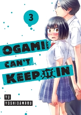 Ogami-san Can't Keep It In 3 - Yu Yoshidamaru