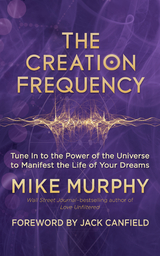 The Creation Frequency - Mike Murphy