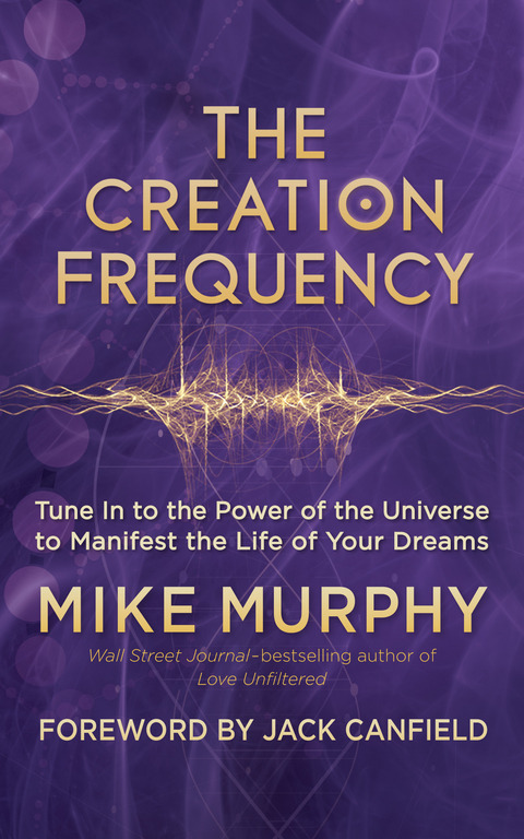 The Creation Frequency - Mike Murphy