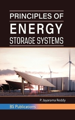 Principles of Energy Storage Systems - P Jayarama Reddy