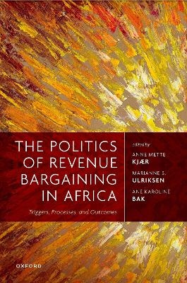 The Politics of Revenue Bargaining in Africa - 