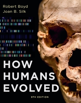 How Humans Evolved - Robert Boyd, Joan B Silk