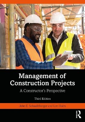 Management of Construction Projects - John Schaufelberger, Len Holm