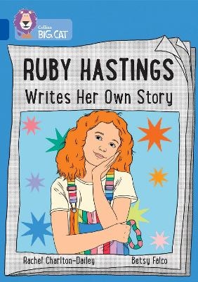 Ruby Hastings Writes Her Own Story - Rachel Charlton-Dailey