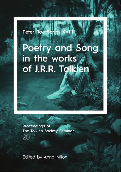 Poetry and Song in the works of J.R.R. Tolkien - 