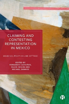 Claiming and Contesting Representation in Mexico