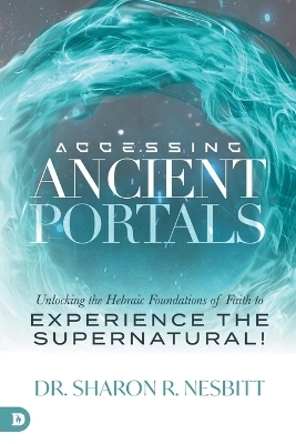 Accessing Ancient Portals - Dr Nesbitt