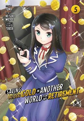 Saving 80,000 Gold in Another World for My Retirement 5 (Manga) - Keisuke Motoe