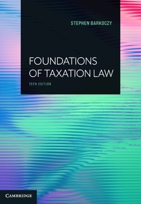 Foundations of Taxation Law - Stephen Barkoczy