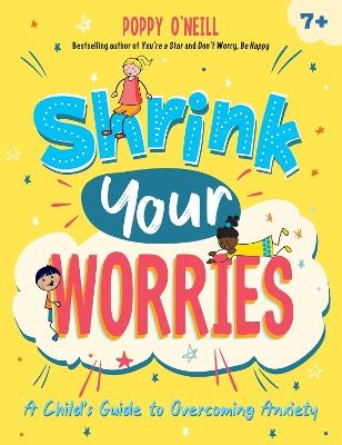 Shrink Your Worries - Poppy O'Neill