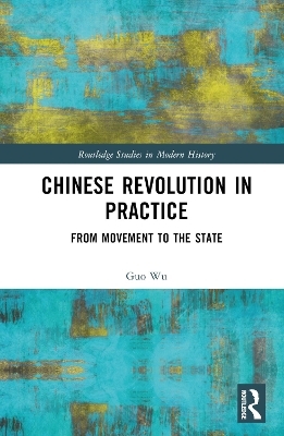 Chinese Revolution in Practice - Guo Wu