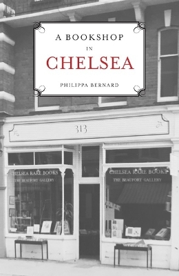 A Bookshop in Chelsea - Philippa Bernard