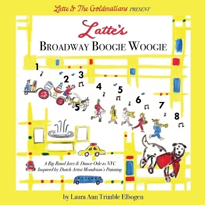 Latte's Broadway Boogie Woogie - Laura Ann Trimble Elbogen
