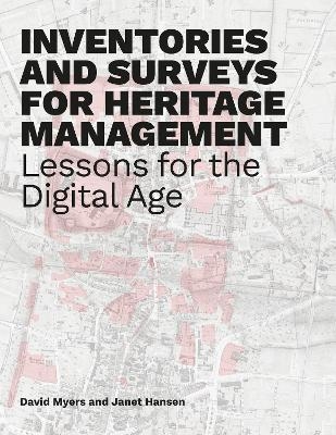 Inventories and Surveys for Heritage Management - David Myers, Janet Hansen