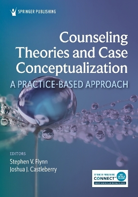 Counseling Theories and Case Conceptualization - 