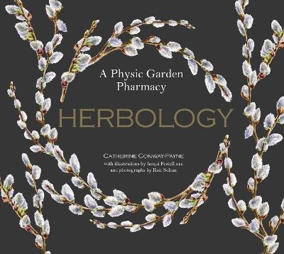 Herbology - Catherine Conway-Payne