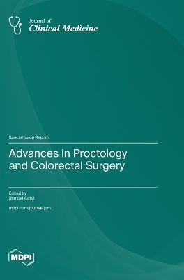 Advances in Proctology and Colorectal Surgery