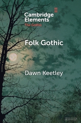 Folk Gothic - Dawn Keetley