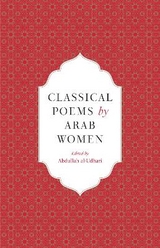 Classical Poems by Arab Women - al-Udhari, Abdullah