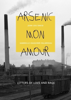 Arsenic mon amour - Gabrielle Izaguirr-Falardeau, Jean-Lou David