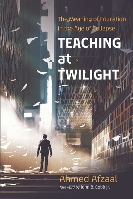 Teaching at Twilight - Ahmed Afzaal