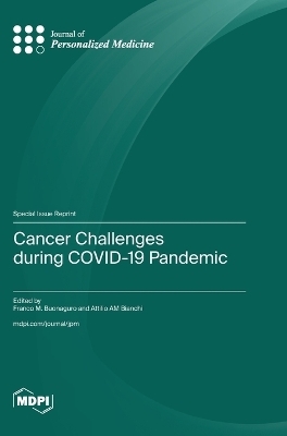 Cancer Challenges during COVID-19 Pandemic