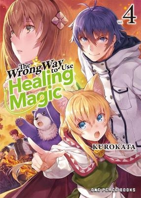 The Wrong Way to Use Healing Magic Volume 4 -  Kurokata