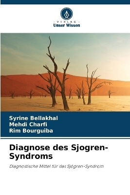 Diagnose des Sjogren-Syndroms - Syrine Bellakhal, Mehdi Charfi, Rim Bourguiba