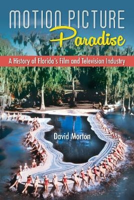 Motion Picture Paradise - David Morton