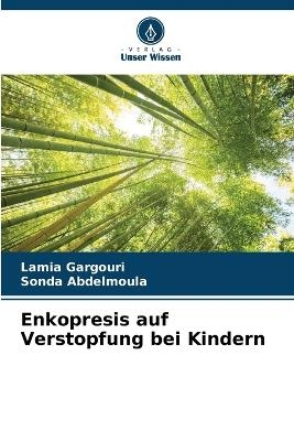 Enkopresis auf Verstopfung bei Kindern - Lamia Gargouri, Sonda Abdelmoula