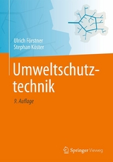 Umweltschutztechnik -  Ulrich Förstner,  Stephan Köster