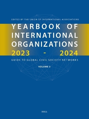 Yearbook of International Organizations 2023-2024, Volume 5 - 