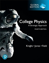 College Physics: A Strategic Approach, Global Edition - Knight, Randall; Jones, Brian; Field, Stuart
