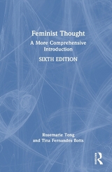 Feminist Thought - Tong, Rosemarie; Botts, Tina Fernandes