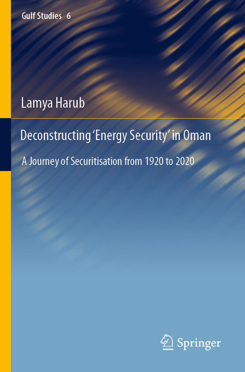 Deconstructing ‘Energy Security’ in Oman - Lamya Harub