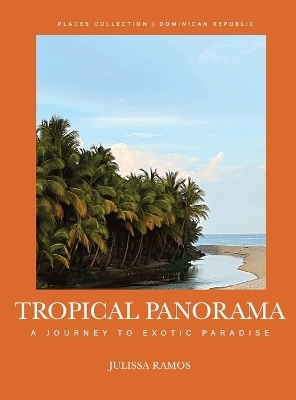 Tropical Panorama - Julissa Ramos