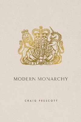 Modern Monarchy - Craig Prescott