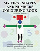 My First Shapes and Numbers Colouring Book -  Princess Adjepong