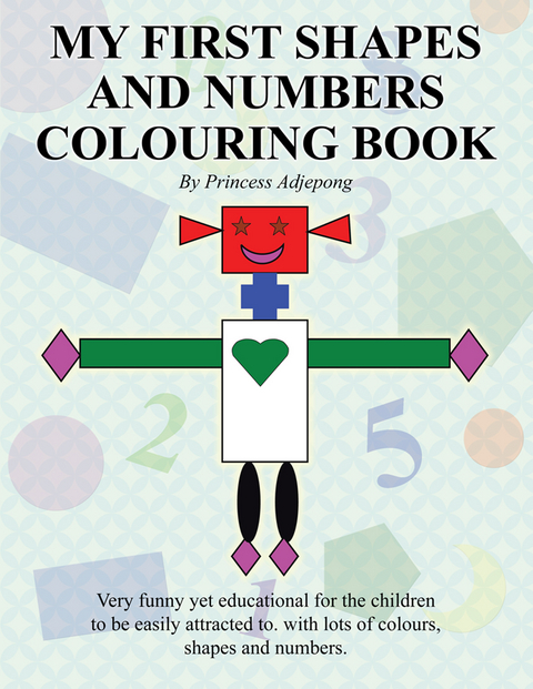 My First Shapes and Numbers Colouring Book -  Princess Adjepong