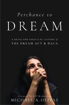 Perchance to DREAM - Michael A. Olivas