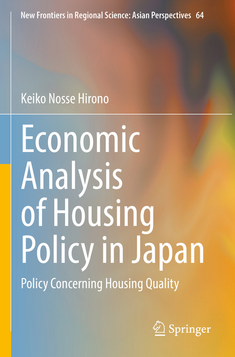 Economic Analysis of Housing Policy in Japan - Keiko Nosse Hirono