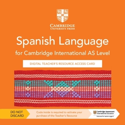 Cambridge International AS Level Spanish Language Digital Teacher's Resource Access Card - Victor González, Leonor Ruiz, Loridia Urquiza